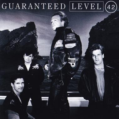 Level 42 -  Guaranteed